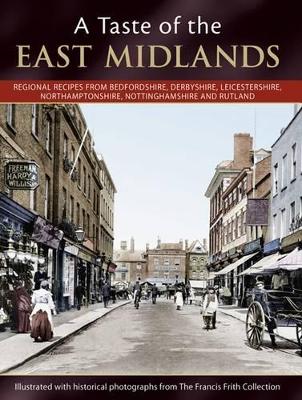 A Taste Of The East Midlands (Paperback)