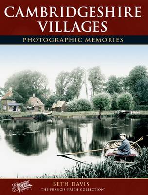 Cambridgeshire Villages - Photographic Memories (Paperback)