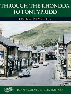 Rhondda to Pontypridd: Living Memories - Living Memories (Paperback)