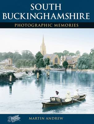 South Buckinghamshire - Photographic Memories (Paperback)