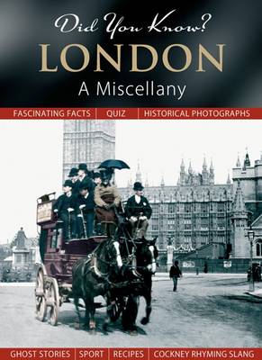 Did You Know? London: A Miscellany - Did You Know? (Hardback)