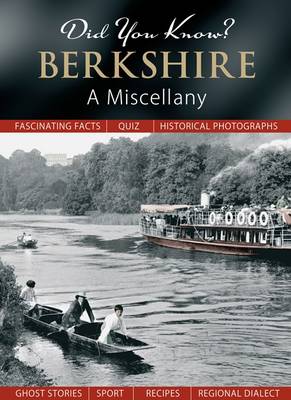 Did You Know? Berkshire: A Miscellany - Did You Know? (Hardback)