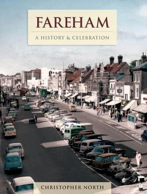 Fareham - A History And Celebration (Paperback)