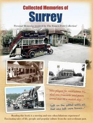 Collected Memories Of Surrey (Paperback)
