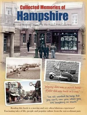 Collected Memories Of Hampshire (Paperback)