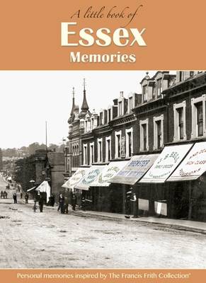 Essex Memories: A Little Book of - A Little Book of Memories (Hardback)