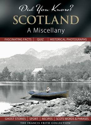 Did You Know? Scotland: A Miscellany - Did You Know? (Hardback)