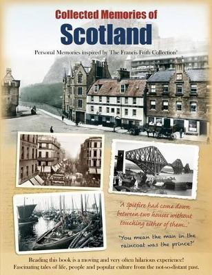 Collected Memories Of Scotland (Paperback)