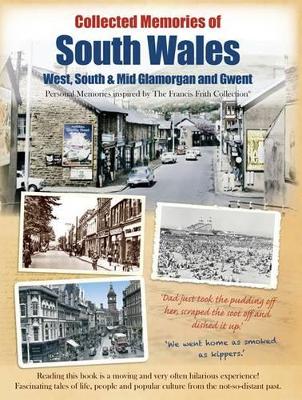Collected Memories Of South Wales (Paperback)