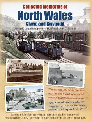 Collected Memories Of North Wales (Paperback)