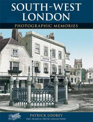 South West London: Photographic Memories (Paperback)