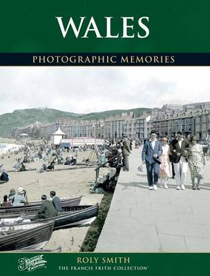 Wales: Photographic Memories - Photographic Memories (Paperback)