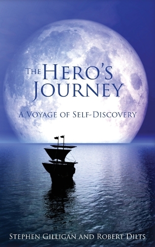 The Hero's Journey: A Voyage of Self Discovery (Hardback)