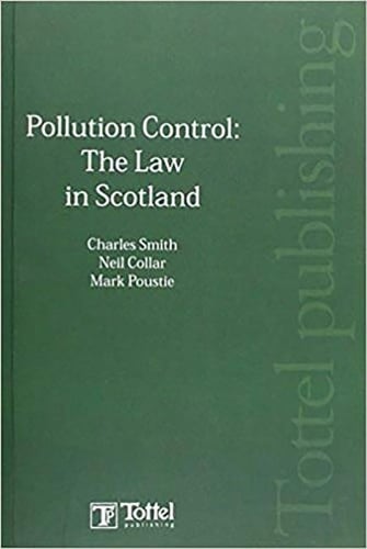 Pollution Control: The Law in Scotland (Paperback)