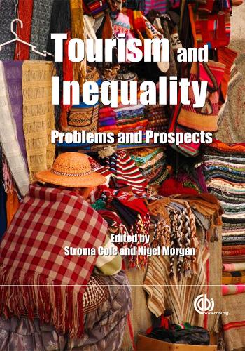 Tourism and Inequality: Problems and Prospects (Hardback)