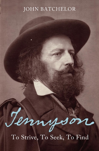 Tennyson: To Strive, to Seek, to Find (Paperback)