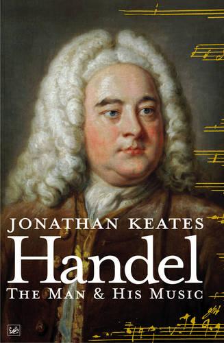 Handel - Jonathan Keates