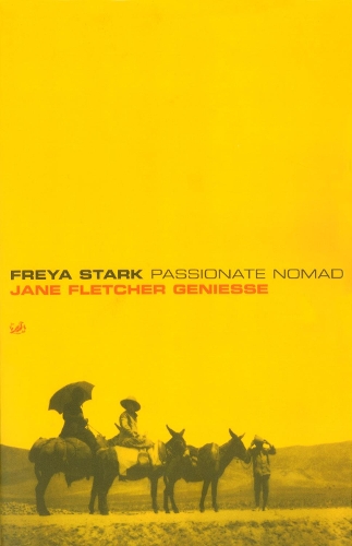 Freya Stark: Passionate Nomad (Paperback)