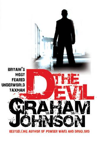 The Devil: Britain's Most Feared Underworld Taxman (Paperback)