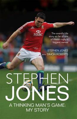 Stephen Jones: A Thinking Man's Game - My Story (Hardback)