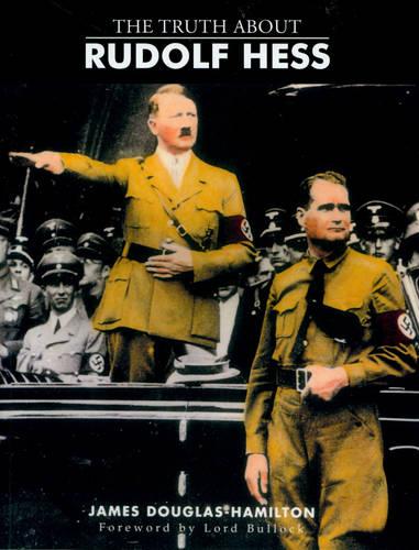 The Truth About Rudolf Hess (Paperback)