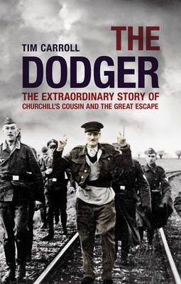 The Extraordinary Story of Churchill's Cousin and the Great Escape