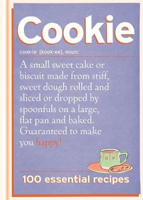Cookie: 100 Essential Recipes (Hardback)
