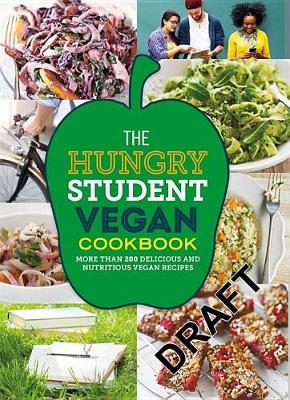 The Hungry Student Vegan Cookbook - The Hungry Cookbooks (Paperback)