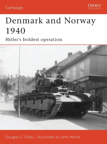 Denmark and Norway 1940 - Douglas C. Dildy