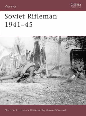 Soviet Rifleman 1941-45 - Warrior No. 123 (Paperback)