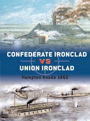 Confederate Ironclad vs Union Ironclad: Hampton Roads 1862 - Duel (Paperback)