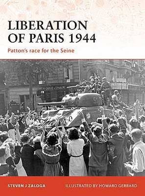 Liberation of Paris 1944 - Steven J. Zaloga