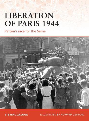 Liberation of Paris 1944 - Steven J. Zaloga