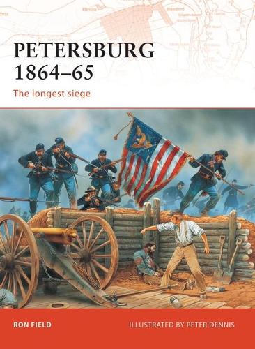 Petersburg 1864-65: The longest siege - Campaign (Paperback)