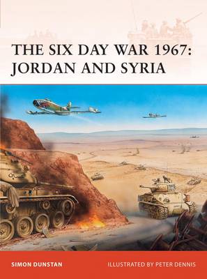 The Six Day War 1967 Jordan And Syria Campaign No 216 Paperback