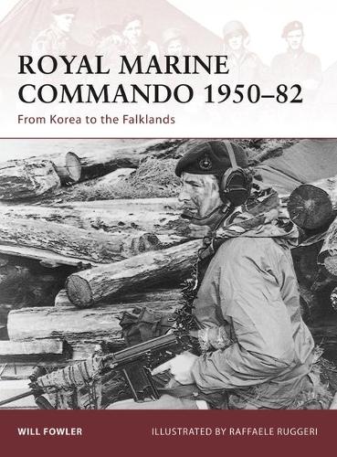 Royal Marine Commando 1950-82: From Korea to the Falklands - Warrior (Paperback)