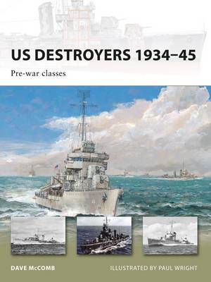 US Destroyers 1934–45: Pre-war classes - New Vanguard (Paperback)
