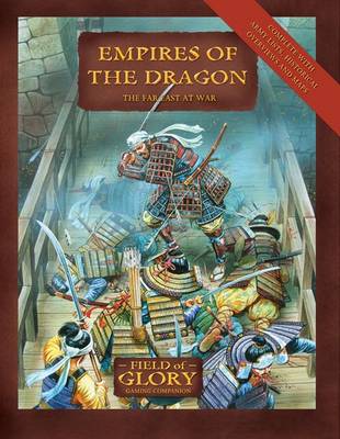Empires of the Dragon: The Far East at War - Field of Glory (Paperback)