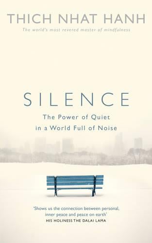 Silence: The Power of Quiet in a World Full of Noise (Paperback)