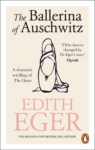 The Ballerina of Auschwitz: A dramatic retelling of The Choice (Paperback)