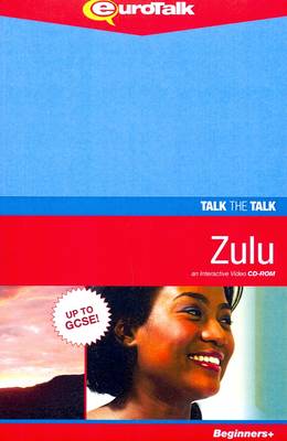 Talk the Talk - Zulu: An Interactive Video CD-ROM. Beginners+ Level - Talk the Talk (CD-ROM)