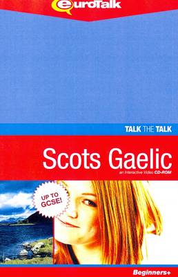 Talk the Talk - Scots Gaelic: Interactive Video CD-ROM. Beginners+ Level - Talk the Talk (CD-ROM)
