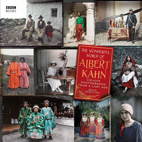 The Wonderful World of Albert Kahn (Hardback)