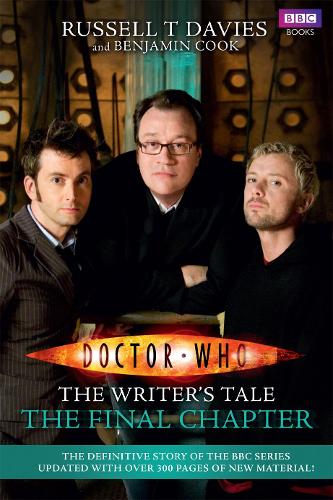 Doctor Who: The Writer's Tale: The Final Chapter - DOCTOR WHO (Paperback)