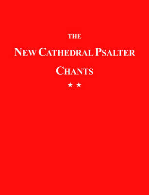 The New Cathedral Psalter Chants 82 (Paperback)