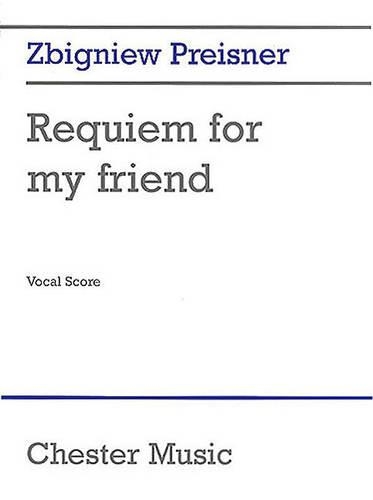 Preisner: Requiem For My Friend (Vocal Score) (Paperback)