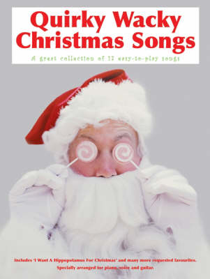 Quirky Wacky Christmas Songs (Paperback)