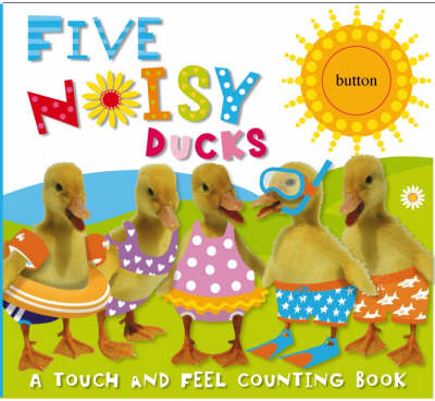 Five Noisy Ducks (Board book)