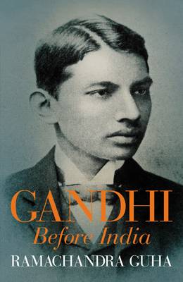 Gandhi Before India (Hardback)