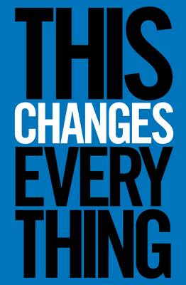 This Changes Everything: Capitalism vs. the Climate (Hardback)